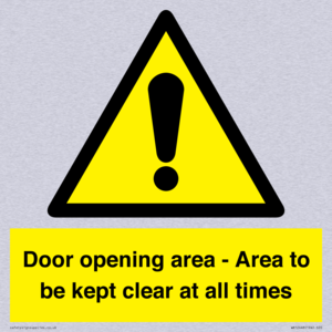 Door opening area - Area to be kept clear at all times